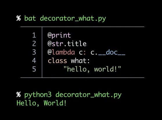 A program using decorators in unusual ways to print a message.  Full text at https://gist.github.com/17d06368952619c3d36f92d3e8bb2aa0