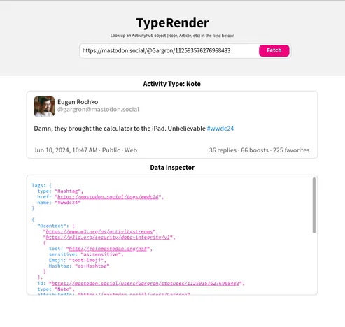 A mockup of TypeRender, a tool to look up and render public ActivityPub objects and show the data output.