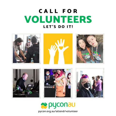 Call for Volunteers let’s do it! pycon.org.au/attend/volunteer