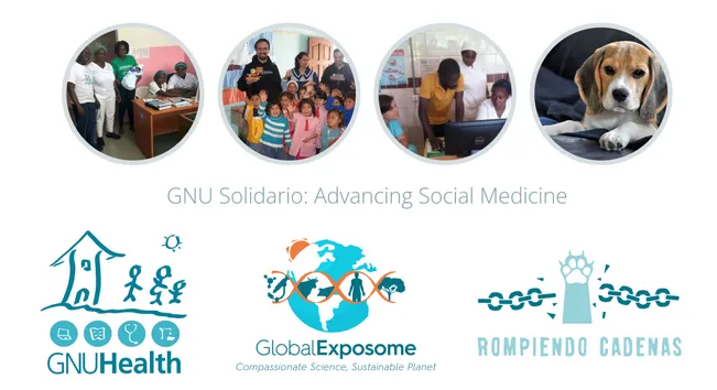 Projects of GNU Solidario: Advancing Social Medicine
 GNU Health, the Global Exposome and Rompiendo Cadenas