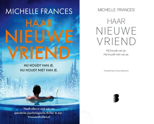 Image of cover and title page of the book "Haar nieuwe vriend" by Michelle Frances. Cover showing a man in a hot tub looking out on a snowy landscape.