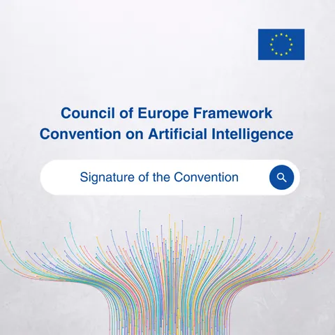 The image shows, on top, the text, "Council of Europe Framework Convention on Artificial Intelligence." Close to it is the EU flag. In the middle, a search bar includes the text, “Signature of the Convention.” At the bottom, there is a colourful network made with strings. 