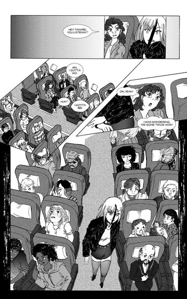 Comic page. A young girl looks worried when she looks out the window--and as her mother asks her if she's listening, the girl insinuates she needs to go to the bathroom. (In reality, she doesn't, she just needs to leave so she can transform.) The mother says "oh yeah, I was wondering, I've gone twice now!"

They're on a plane, by the way. The lower half of this comic is the girl walking down the airplane hallway as we see a variety of passengers.

Wonder how the girl's gonna transform on a plane!!