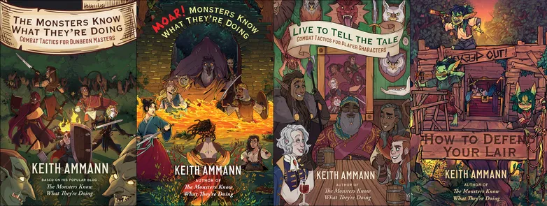 The covers of Keith Ammann's four books: The Monsters Know What They're Doing, MOAR! Monsters Know What They're Doing, Live to Tell the Tale and How to Defend Your Lair.