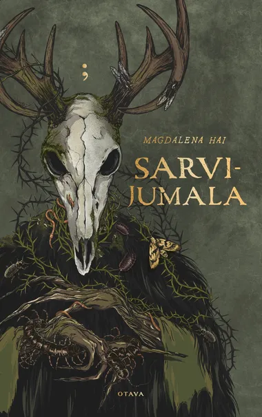 Greyish-green book cover of the novel Sarvijumala (Horned God) featuring a creature with a deer skull as a head and covered in insects and moss.