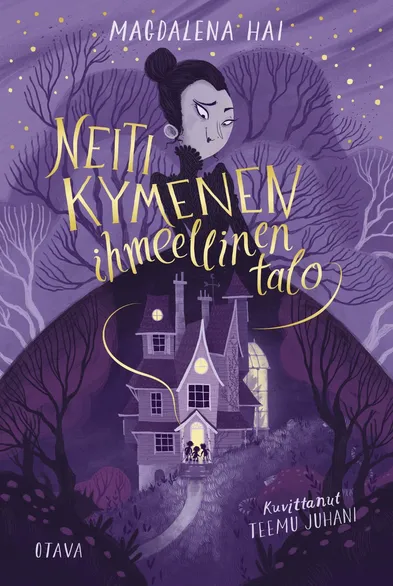 Gold and violet book cover of children's novel Neiti Kymenen ihmeellinen talo (Miss Swift's Weird and Wonderful House) featuring leafless trees, sky full of stars and a woman dressed in Victorian era style. In the hem of her dress there's a house with three kids standing on the porch, looking in.