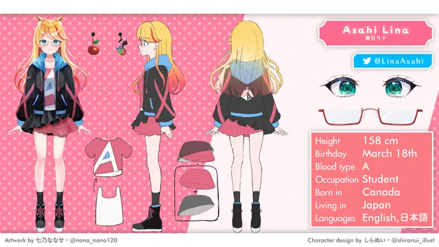 Asahi Lina reference sheet
Height: 158 cm
Birthday: March 18th
Blood type: A
Occupation: Student
Born in: Canada
Living in: Japan
Language: English, 日本語