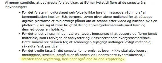 Kronik i Berlingske, hvor Red Barnet påstår, at det seneste Chat Control kompromis fastslår, at loven »ikke skal ulovliggøre, umuliggøre, svække, omgå eller på anden vis underminere cybersikkerhed, i særdeleshed kryptering, herunder også end-to-end-kryptering«