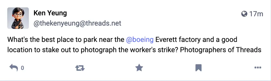 Threads post from @thekenyeung@threads.net that was federated to Mastodon: 

"What's the best place to park near the @boeing Everett factory and a good location to stake out to photograph the worker's strike? Photographers of Threads"