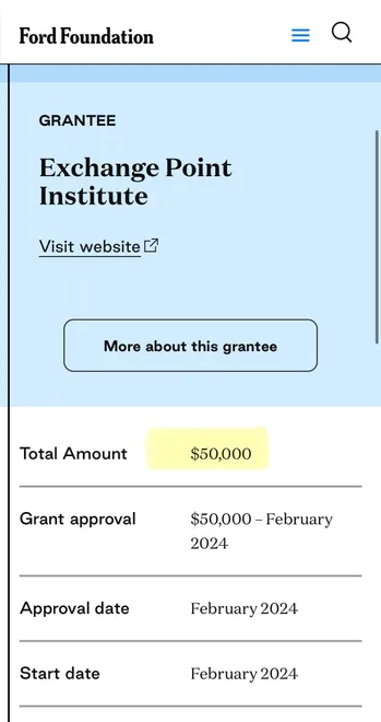 An online grant summary from the Ford Foundation showing details for grantee Exchange Point Institute, including a total grant amount of $50,000, approval date, and start date, all set for February 2024.