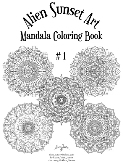 coloring book cover saying "Alien Sunset Art / Mandala Coloring Book"
with #1 and five line art mandalas arranged underneath.