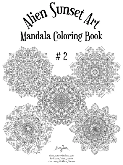 coloring book cover saying "Alien Sunset Art / Mandala Coloring Book"
with #2 and five line art mandalas arranged underneath.