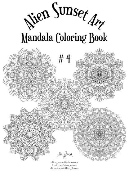coloring book cover saying "Alien Sunset Art / Mandala Coloring Book"
with #4 and five line art mandalas arranged underneath.