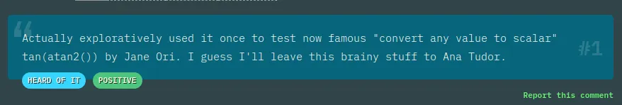 From the comments on CSS trigonometric functions:

Actually exploratively used it once to test now famous "convert any value to scalar" tan(atan2()) by Jane Ori. I guess I'll leave this brainy stuff to Ana Tudor.