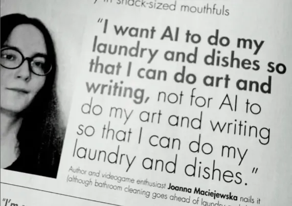 Print article blurb reads, "I want AI to do my laundry and dishes so that I can do art and writing, not for Al to do my art and writng so that I can do my laundry and dishes." Hat tip to @cbarbermd@med-mastodon.com