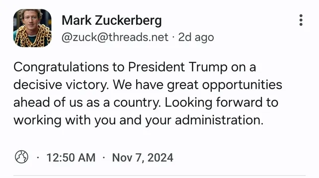 Post from Mark Zuckerberg on Threads, with the following message: "Congratulations to President Trump on a decisive victory. We have great opportunities ahead of us as a country. Looking forward to working with you and your administration." Accompanying the message is his avatar photo, in which he appears with some kind of green t-shirt and a set of big, golden chains around his neck.