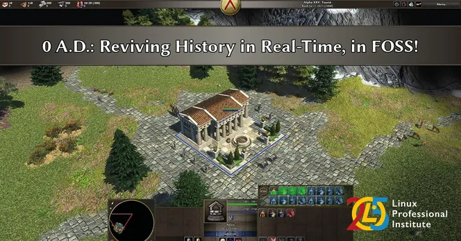A screenshot of 0 A.D. a free open source game of open warfare stamped with the logo of linux professional institute.