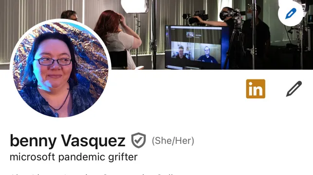 A screenshot of a LinkedIn profile that shows “benny Vasquez” with a subtitle of “microsoft pandemic grifter”
