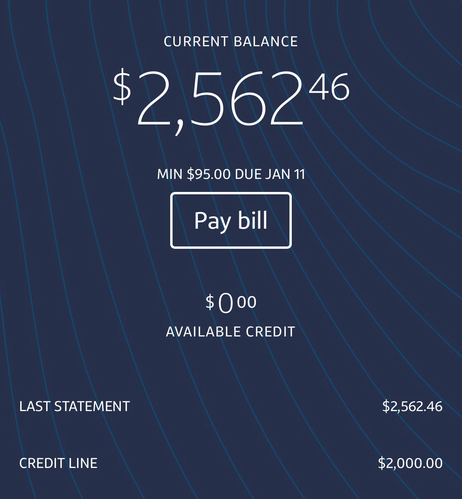 Screenshot of credit card profile: "Current balance $2,562.46, min $95 due Jan 11, 0 available credit. Last statement $2,562.46, credit line $2,000."