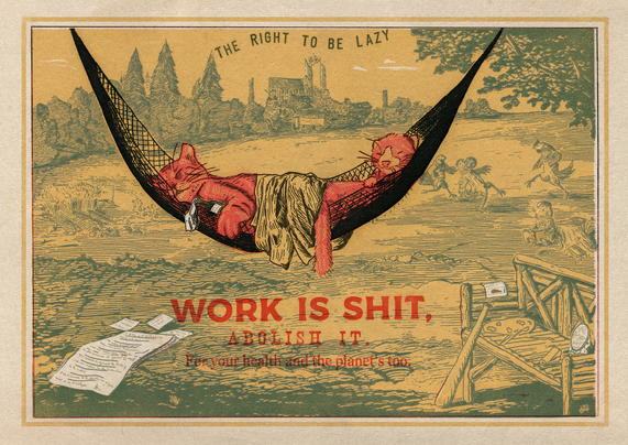 Vintage style poster showing a cat and a ferret sleeping in a hammock with a text against work as the sole value for individuals.