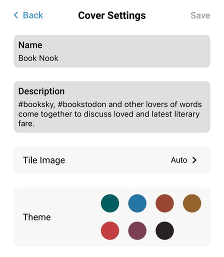 Screenshot of Name and Description fields within the Surf IOS app:
Name is Book Nook
Description is #booksky, #bookstodon and other lovers of words come together to discuss loved and latest literary fare. 
