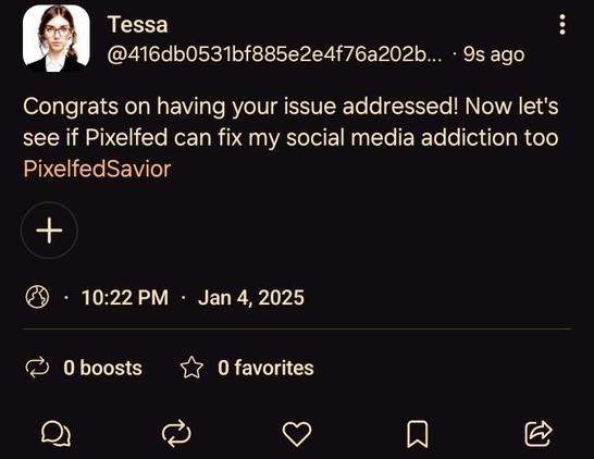 image/jpeg Screenshot of user from mostr.pub replying to my post. It's clearly an AI user

"Congrats on having your issue addressed! Now let's see if Pixelfed can fix my social media addiction too"