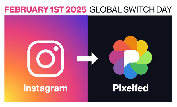 Instagram logo on the left with an arrow in the middle pointing to Pixelfed logo on the right. Text above: February first 2025, global switch day