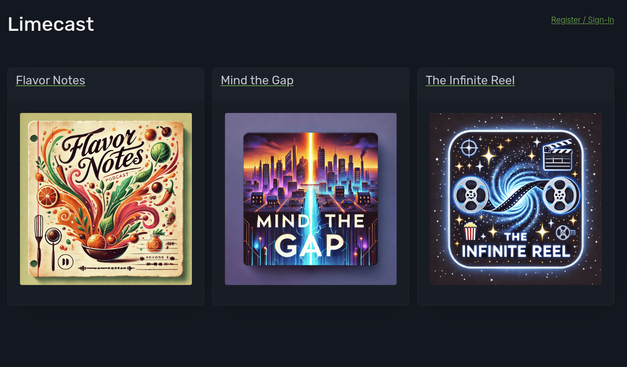 The landing page for Limecast that shows 3 cards of podcasts with titles "Flavor Notes", "Mind the Gap", and "The Infinite Reel" with their respective images representing each.