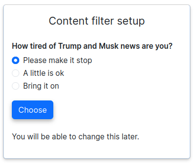 a web form where people can choose how much trump and musk news they can tolerate