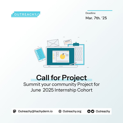Call for Projects! 

Outreachy has extended the project submission deadline for the June 2025 cohort. 

Mentoring communities who have applied to participate in the coming cohort are encouraged to submit their project. 