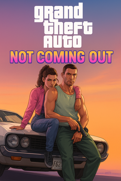 A man and woman sit on the hood of a muscle car against the backdrop of a sunset, drawn in a style reminiscent of official Grand Theft Auto artwork. The woman, in a pink jacket and jeans, leans confidently on the man’s shoulder. The man, wearing a green tank top and holding a pistol, looks sternly ahead. The overall visual tone mirrors Rockstar Games’ signature promo art — stylish, cinematic, and saturated with tension.

Above them, the text reads in bold white and pink gradient block letters:
Grand Theft Auto
NOT COMING OUT

The image is an AI-generated parody, poking fun at Rockstar’s most recent delay of GTA VI, now pushed back to May 2026. The exaggerated title “NOT COMING OUT” mocks the seemingly endless wait fans have endured, turning gamer frustration into meme-worthy satire. It’s both a tribute and a roast — perfect for sharing among fans who’ve been waiting a decade for the next installment.