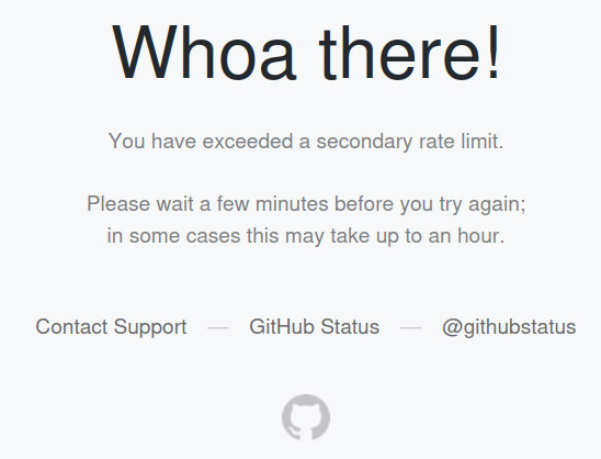 A screenshot of GitHub's blocking page due to reaching rate limit very quickly while browsing an open source project's repository while not logged in.