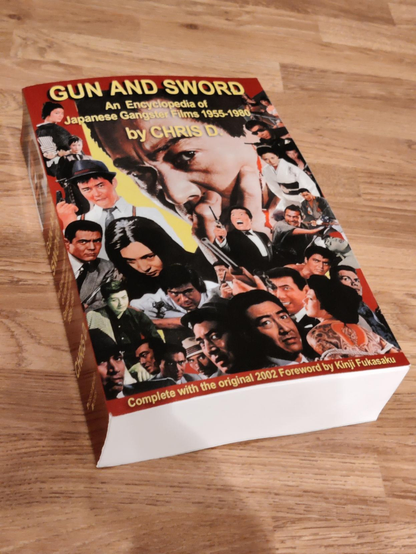 a big thick book, titled "GUN AND SWORD: an encyclopedia of Japanese Gangster Films 1955-1980"