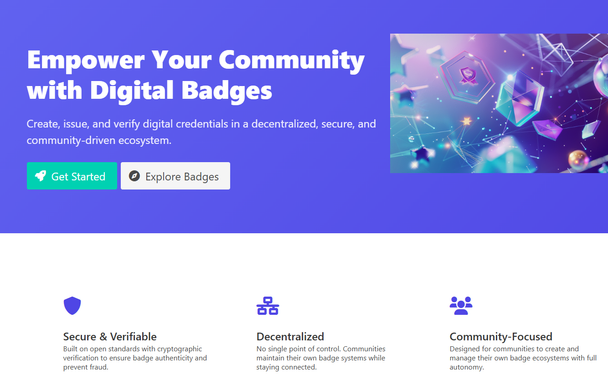The image showcases the BadgeFed website, a platform for creating, issuing, and verifying digital badges. It begins with a purple banner featuring the text "Empower Your Community with Digital Badges" and a call-to-action button labeled "Get Started." Below, three sections highlight the platform's features: "Secure & Verifiable," "Decentralized," and "Community Focused," each accompanied by relevant icons and descriptions.