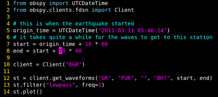 Picture of example #Python code that shows how to download a seismogram recording for a station in Europe for the devastating 2011 Tohoku earthquake that caused the Tsunami leading to the meltdown of the Fukushima nuclear plant.

Python code following:

from obspy import UTCDateTime
from obspy.clients.fdsn import Client

# this is when the earthquake started
origin_time = UTCDateTime("2011-03-11 05:46:24")
# it takes quite a while for the waves to get to this station
start = origin_time + 10 * 60
end = start + 70 * 60

client = Client("BGR")

st = client.get_waveforms("GR", "FUR", "", "BH?", start, end)
st.filter("lowpass", freq=1)
st.plot()