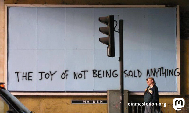 The Joy of not being sold anything. Written on a empty billboard.
