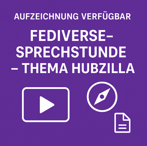 Aufzeichnung Verfügbar
Fediverse-Sprechstunde
Thema Hubzilla
Hintergrund Violett