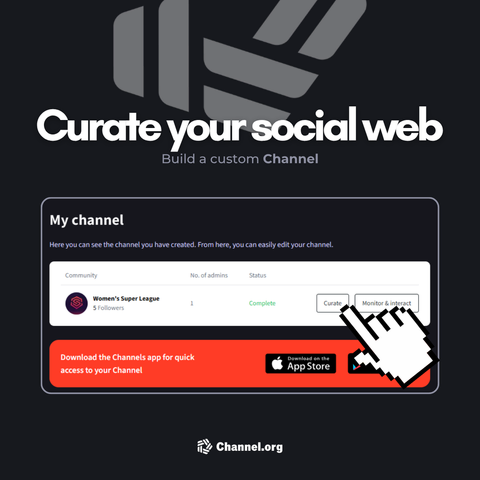 A screenshot of the Channel.org Channel dash. It shows a hand pointing towards the curate button. The copy reads: Curate your social web. Build a custom Channel.