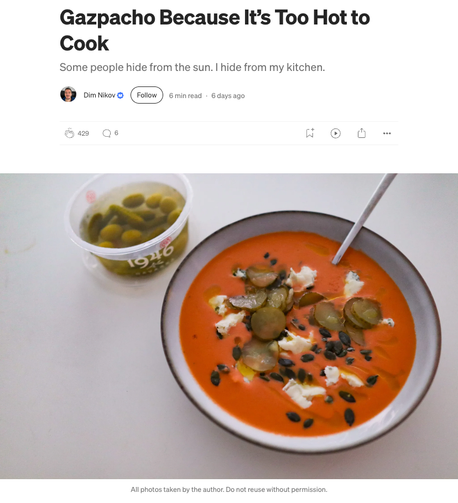 Screenshot of a story by Dim Nikov with title “Gazpacho Because It’s Too Hot to Cook” and a photo of a bowl of gazpacho 