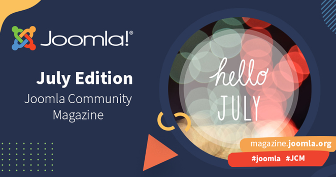 Joomla Community Magazine July Edition announcement with colorful bokeh background and hello July text.