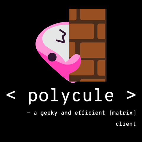 A square graphic with a figure and text. The figure is a cute, small shark in pink lurking behind a wall of stones. Below the figure, the text shows in huge letters "< polycule > and in smaller font size "- a geeky and efficient [matrix] client". The background is deep black.