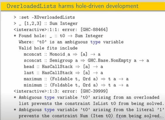 A slide with the title "OverloadedLists" harms hole-driven development.