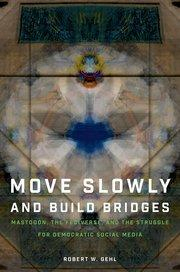 Book cover of Move Slowly and Build Bridges