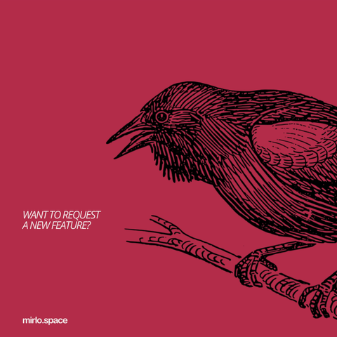A bird letting folks know about our GitHub, where they can request new features. Bird is illustrated with animated graphics.