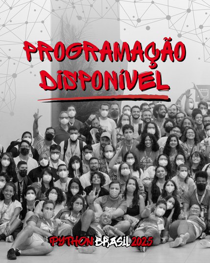 Foto oficial da Python Brasil 2022 em preto e branco ao fundo
"Programação disponível" em vermelho em fonte que simula tinta.
e logo da Python Brasil 2025 embaixo.
