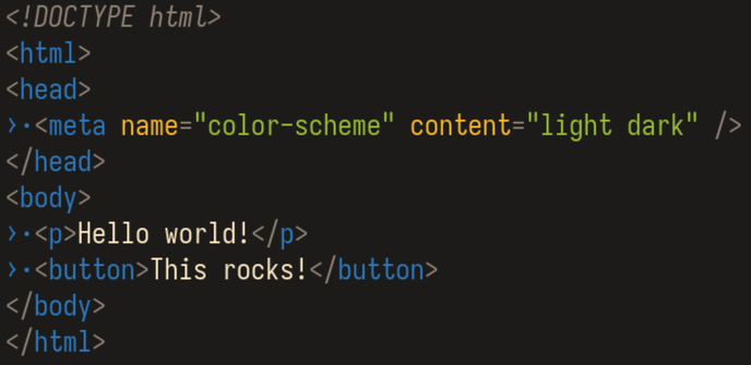 Screenshot of minimal HTML source code using <meta name="color-scheme" content="light dark"> and a single paragraph that says "Hello world!", followed by a button that says "This rocks!". No styles are defined.