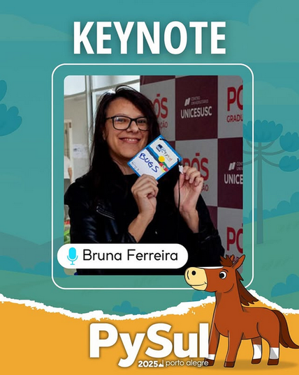 A imagem apresenta uma mulher chamada Bruna Ferreira(eu), que está sendo apresentada como a keynote speaker do evento PySul 2025 em Porto Alegre. Ela está segurando um cartão com a inscrição "Bugs" e está vestida com uma jaqueta preta. Ao fundo, há um banner com o logotipo do "Centro Universitário UNICESUSC" e a palavra "Pos" repetida, indicando um evento acadêmico. A imagem também inclui um desenho de um cavalo e o texto "PySul 2025 | Porto Alegre" na parte inferior, sugerindo um evento relacionado à comunidade de programação em Python.

Fornecido por @altbot, gerado localmente e de forma privada usando Ovis2-8B

🌱 Energia utilizada: 0.200 Wh