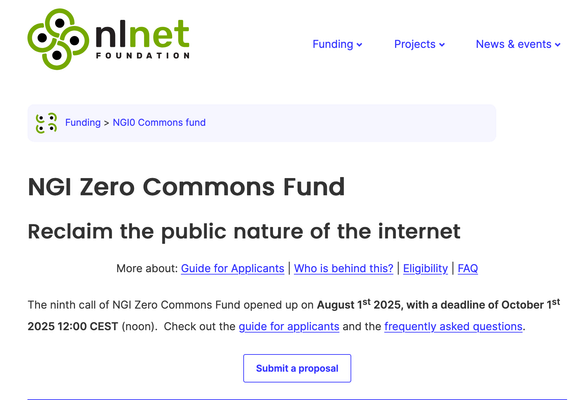 Screenshot of the NLnet Foundation's NGI Zero Commons Fund webpage. It includes the title "NGI Zero Commons Fund" with the tagline "Reclaim the public nature of the internet." The text mentions that the ninth call opened on August 1st, 2025, and the deadline is October 1st, 2025, at 12:00 CEST. There are links to the Guide for Applicants, eligibility criteria, FAQ, and a button labeled "Submit a proposal."