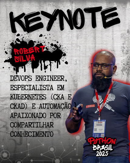 Fundo que simula uma parede com grafites, com Keynote escrito no cabeçalho.

Robert Silva escrito em vemelho sobre uma mancha de tinta preta.

Devops engineer, especialista em kubernetes (CKA e CKAD) e automação, apaixonado por compartilhar conhecimento.

Foto do Robert à direita. Um homem negro, usando óculos de armação preta, barba escura, usando um microfone e um crachá de um evento, e uma camiseta azul marinho.