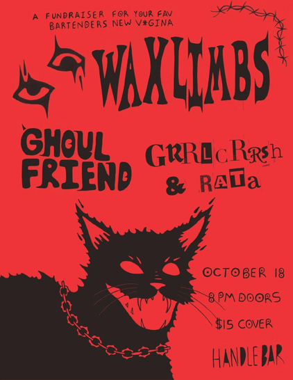 Black text on a red background: “A fundraiser for your fav bartenders new v*gina. Waxlimbs, Ghoul Friend, Grrrlcrrsh, & Rata. October 18th, 8pm doors, $15 Cover, Handlebar” (Toronto). In the foreground is a big fluffy black cat with sharp teeth wearing a thick chain collar. 